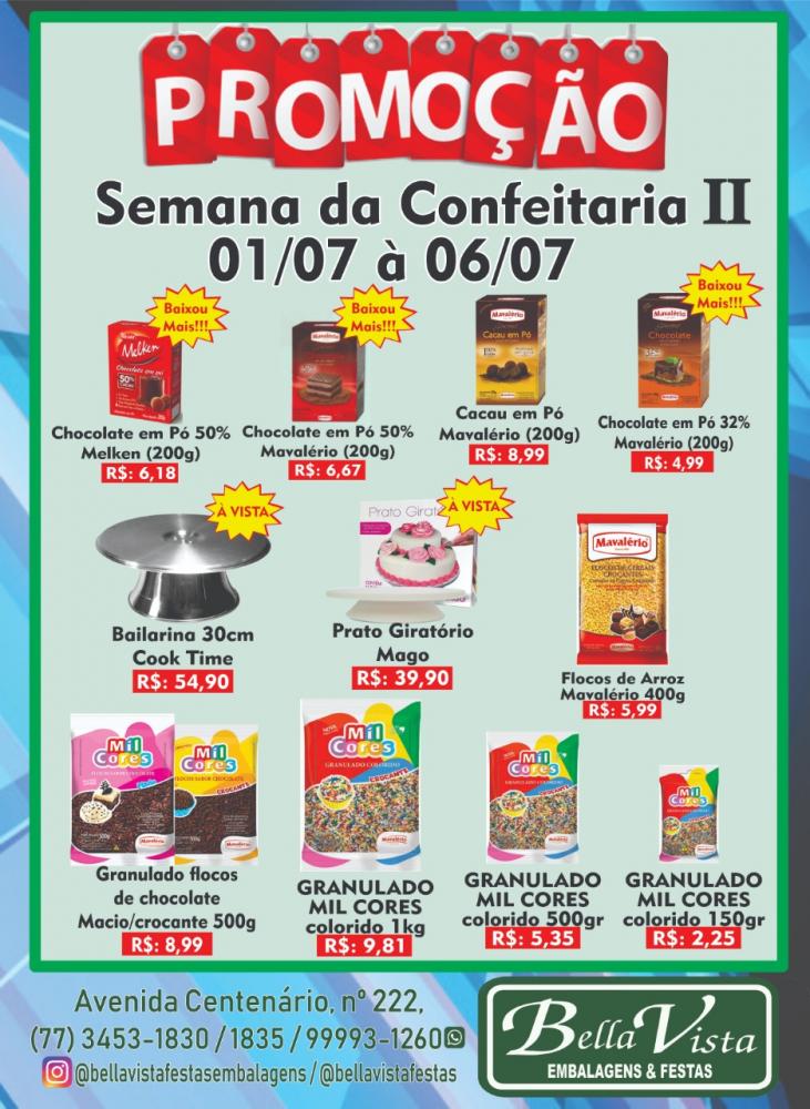 Promoção da Semana na Bella Vista Embalagens e Festas