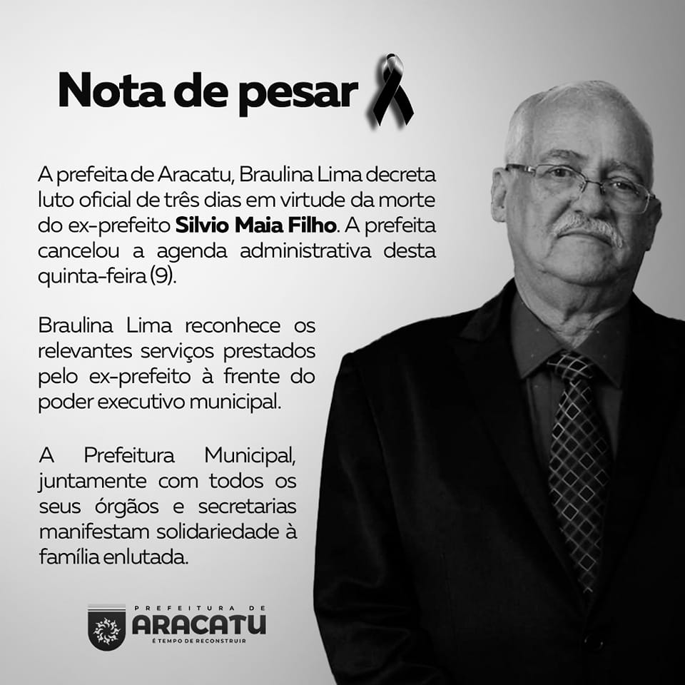 Prefeitura de Aracatu emite nota de pesar pela morte de Silvio Maia Filho