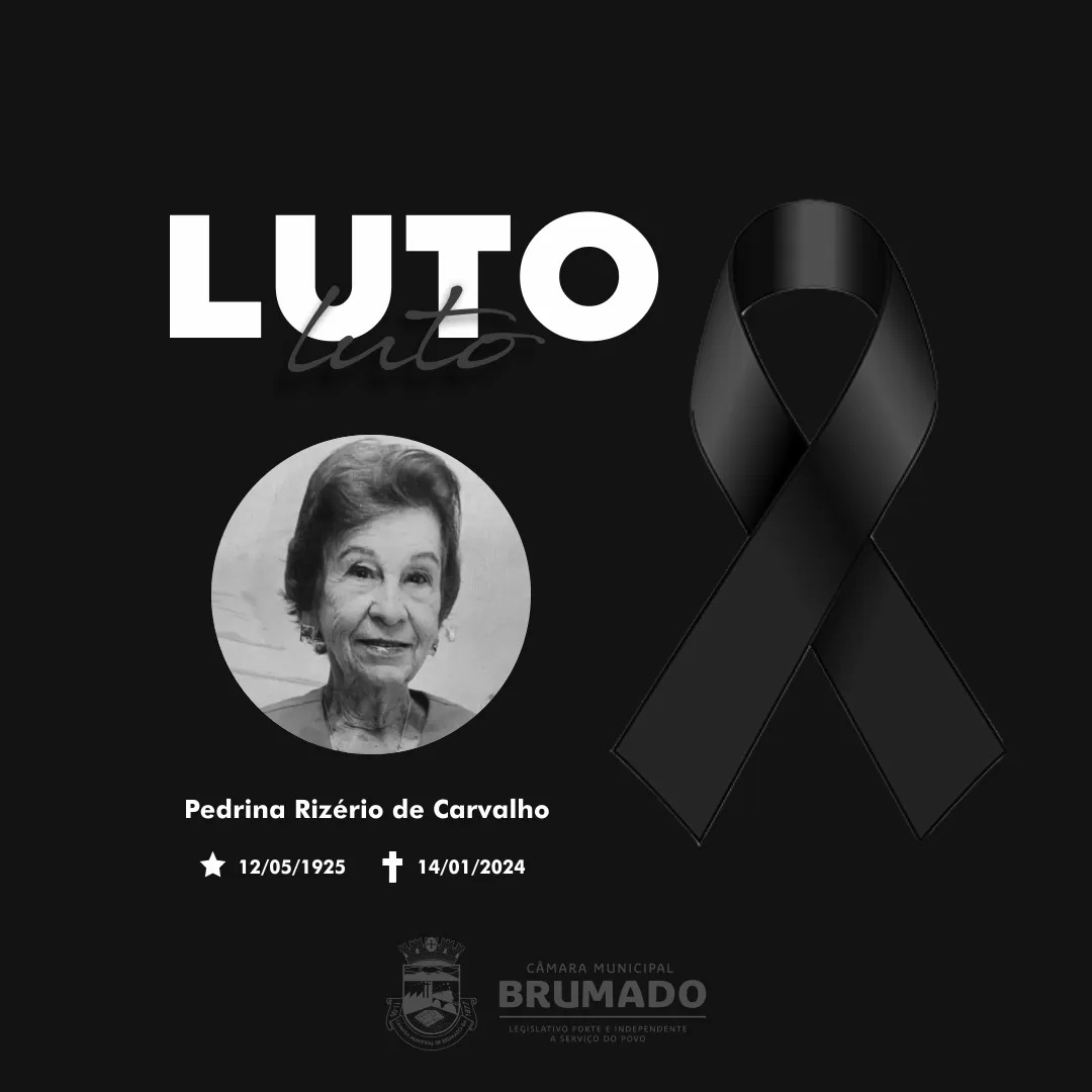 Câmara de Vereadores de Brumado emite nota de pesar pela morte de Pedrina Rizério de Carvalho