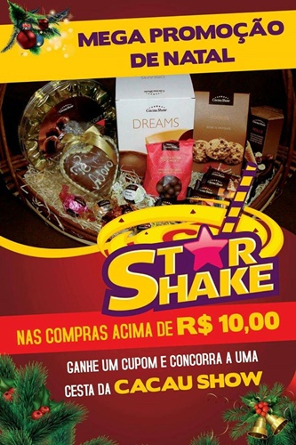Compre na Star Shake e concorra a uma cesta com produtos da Cacau Show