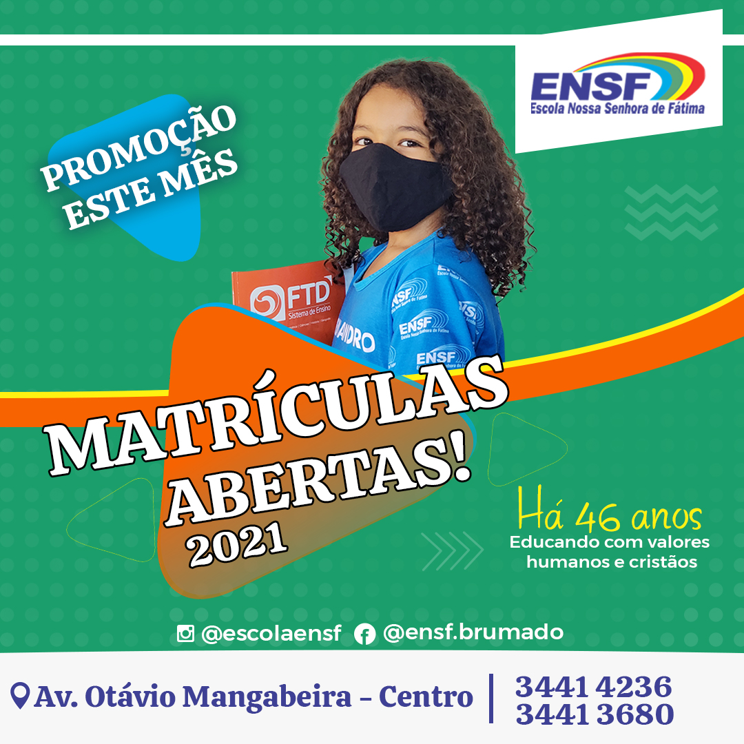 A Escola Nossa Senhora de Fátima (ENSF) já está com matrículas abertas