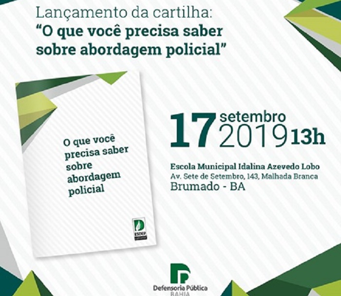 Lançamento da cartilha 'O que você precisa saber sobre abordagem policial', da Defensoria Pública do Estado da Bahia, acontece em Brumado; confira