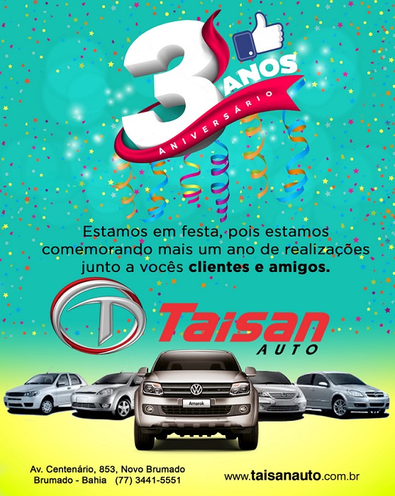 Parabéns pra você: Taisan Auto comemora mais um ano de atuação em Brumado