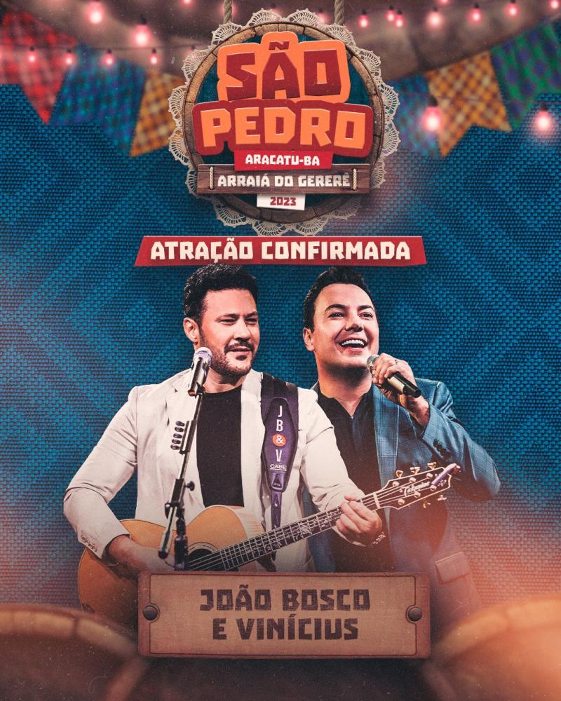 Aracatu: João Bosco e Vinicius são as primeiras atrações confirmadas para o São Pedro