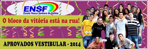 ENSF PARABENIZA OS APROVADOS NO VESTIBULAR 2014