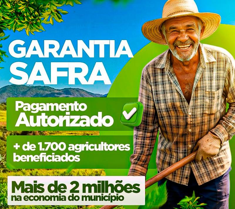 Pagamento do Garantia Safra 2024/2025 para Agricultores de Rio Antônio Começa Amanhã, Injetando Mais de R$ 2 Milhões na Economia Local