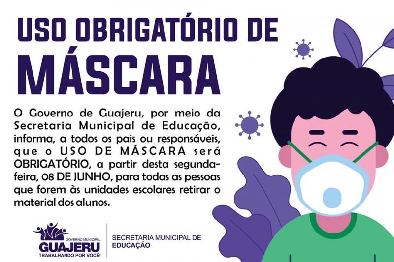 Guajeru: É obrigatório uso de máscara para retirar material de alunos nas unidades escolares