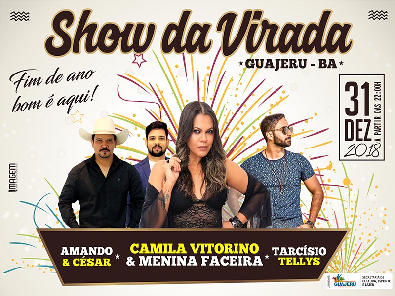 Guajeru: Festa de Réveillon contará com a apresentação de Amando e Cézar, Menina Faceira e Tarcísio Tellys