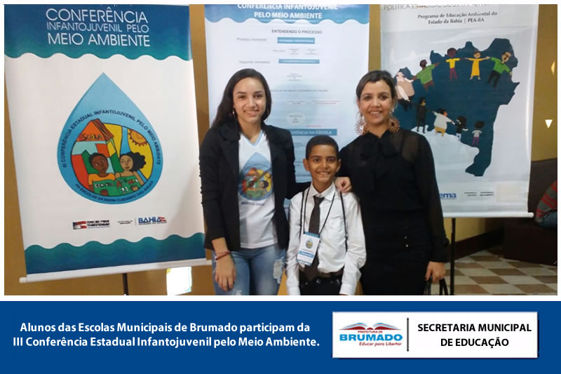 Alunos das Escolas Municipais de Brumado participam da III Conferência Estadual Infantojuvenil pelo Meio Ambiente em Salvador