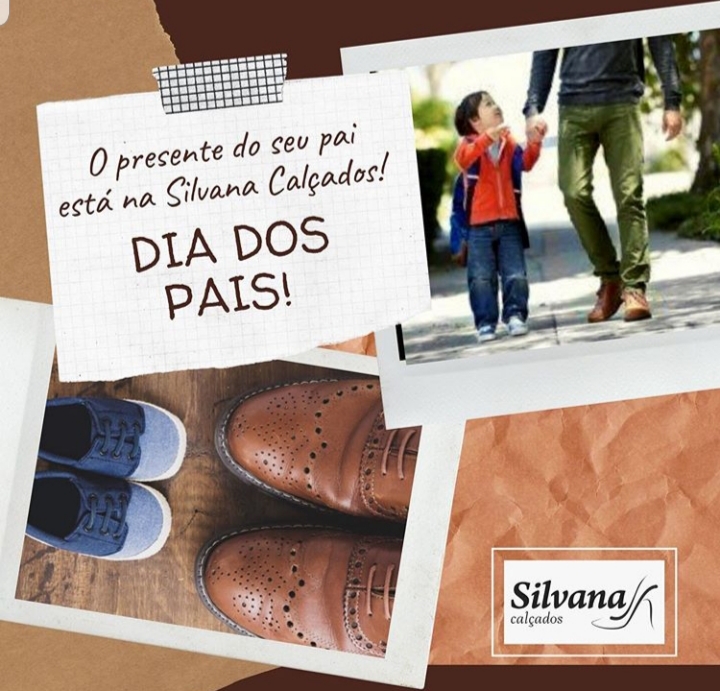 A Silvana Calçados tem o presente ideal para deixar o seu pai feliz