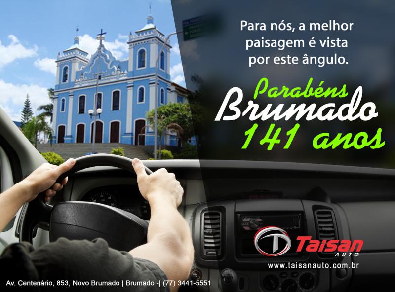 Uma mensagem da Taisan Auto aos 141 anos de Brumado