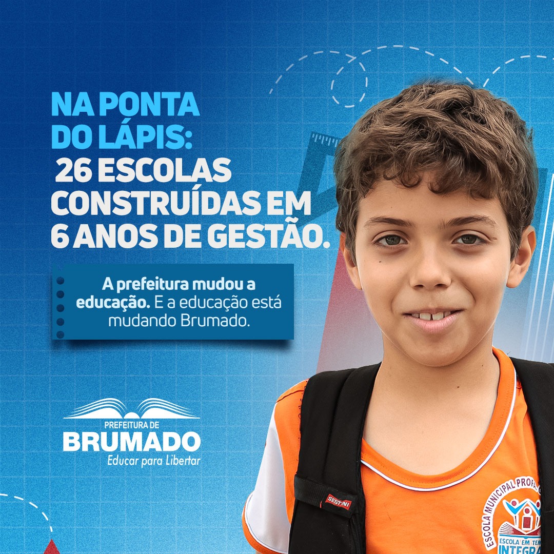 Brumado: Investindo na educação, prefeitura municipal já construiu 26 escolas em 6 anos de gestão