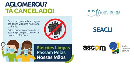 Eleições 2020: TRE-BA alerta candidatos com campanha de conscientização para a realização de eleições seguras