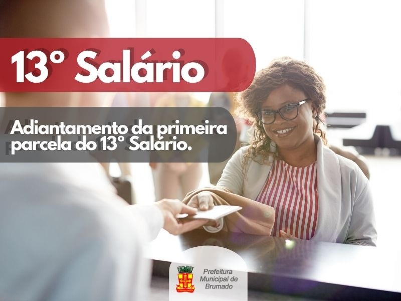 Brumado: Prefeitura antecipa a primeira parcela do 13º salário no próximo dia 20 de junho