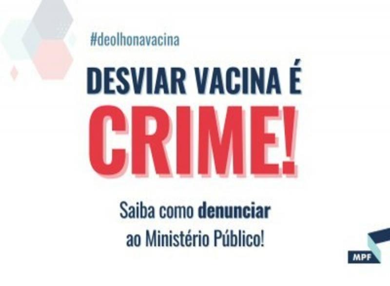 Desvio de vacinas contra covid-19 é crime: saiba como denunciar ao Ministério Público