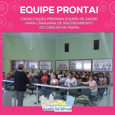 Barra da Estiva: Equipe de saúde se prepara para atendimentos na Caravana do Rastreamento do Câncer de Mama