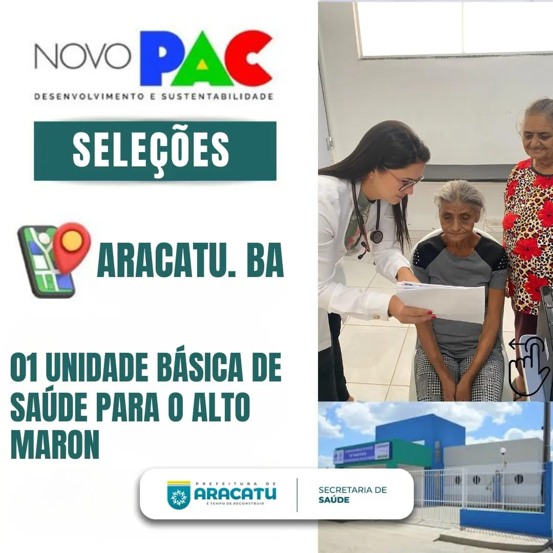  Novo Pac: Aracatu é contemplada com unidade Básica de Saúde e um ônibus escolar