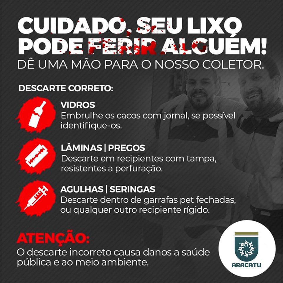 Prefeitura de Aracatu alerta para descarte correto do lixo, para evitar acidentes