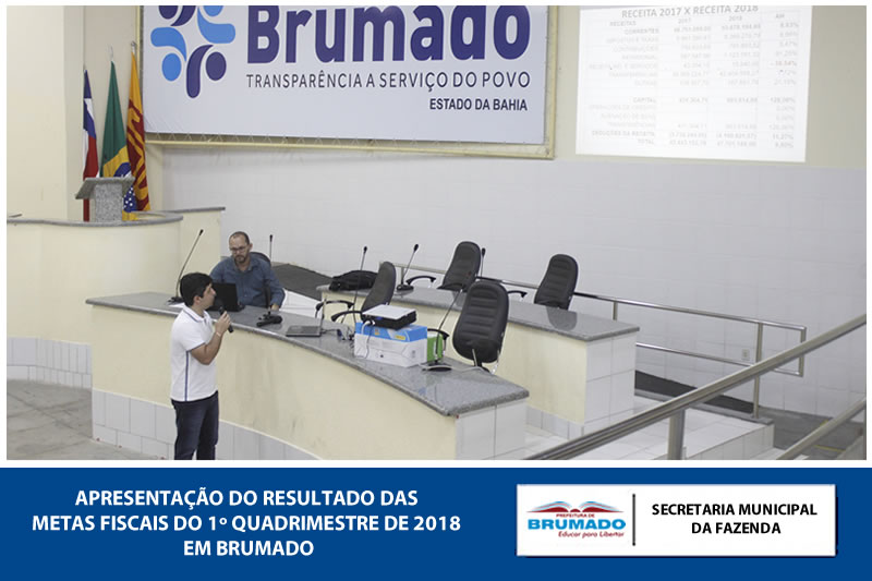 Brumado: Prefeitura apresenta resultado das Metas Fiscais do 1º Quadrimestre de 2018