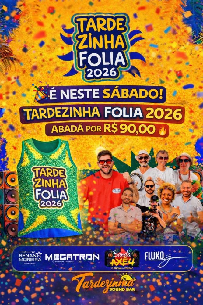 Fim de semana será agitado em Brumado com o Tardezinha Folia já em clima de carnaval