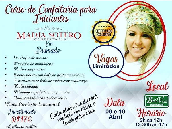 Ainda dá tempo; faça sua inscrição para o curso de confeitaria para iniciantes que será promovido pela Bella Vista 