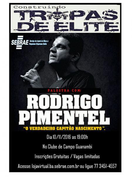 'O Verdadeiro Capitão Nascimento' faz palestra em Guanambi promovida pelo SEBRAE