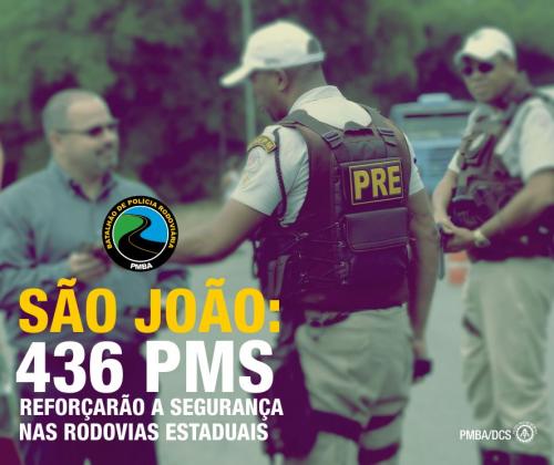 Operação São João: Efetivo de 436 policiais serão empregados nas rodovias estaduais