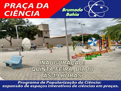 Brumado: Praça da Ciência será inaugurada nesta quinta-feira (10) às 19 horas