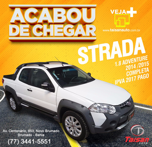 Strada 1.8 Adventure 2014/2015, completa com IPVA 2017 pago é na Taisan Auto