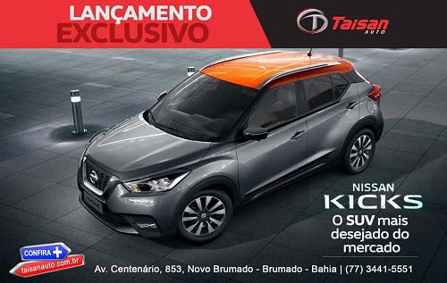 A Taisan Auto tem com exclusividade o Nissan KICKS, o SUV mais desejado do mercado