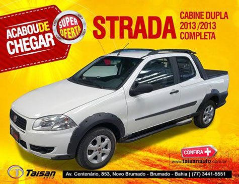 Taisan Auto, confira a Strada cabine dupla, 2013/2013 que acabou de chegar