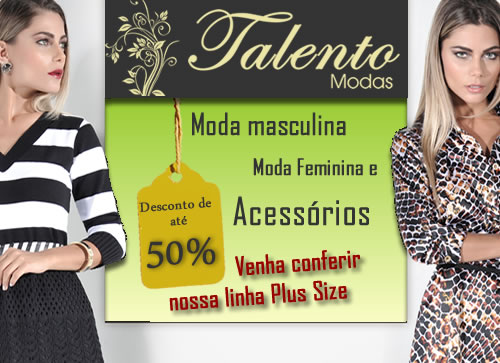A Talento Modas está com promoção em todo o estoque, descontos de até 50%